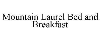 MOUNTAIN LAUREL BED & BREAKFAST