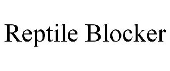 REPTILE BLOCKER