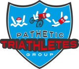 PATHETIC TRIATHLETES GROUP #P #P #P