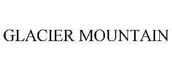 GLACIER MOUNTAIN