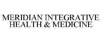 MERIDIAN INTEGRATIVE HEALTH & MEDICINE