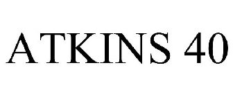 ATKINS 40