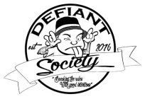 DEFIANT SOCIETY EST 2016 