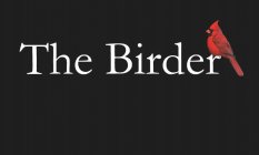 THE BIRDER