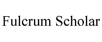 FULCRUM SCHOLAR