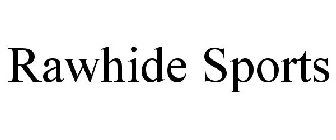 RAWHIDE SPORTS