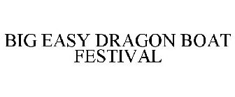 BIG EASY DRAGON BOAT FESTIVAL