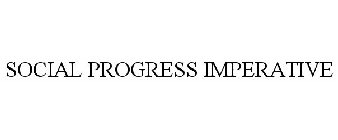 SOCIAL PROGRESS IMPERATIVE