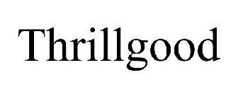 THRILLGOOD