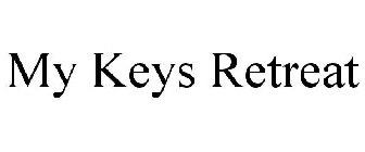 MY KEYS RETREAT