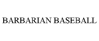 BARBARIAN BASEBALL