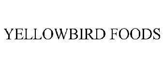 YELLOWBIRD FOODS