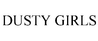 DUSTY GIRLS