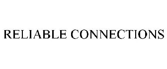RELIABLE CONNECTIONS
