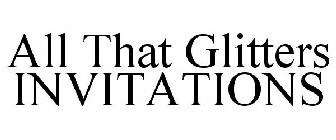 ALL THAT GLITTERS INVITATIONS
