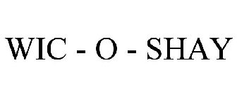 WIC - O - SHAY