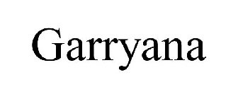 GARRYANA