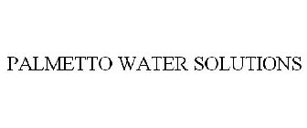 PALMETTO WATER SOLUTIONS