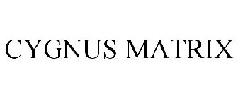 CYGNUS MATRIX