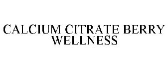 CALCIUM CITRATE BERRY WELLNESS