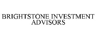 BRIGHTSTONE INVESTMENT ADVISORS