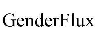 GENDERFLUX