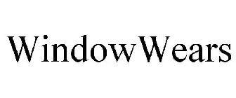 WINDOWWEARS