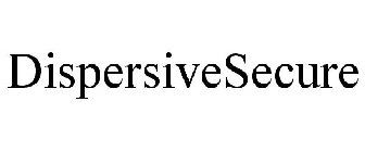 DISPERSIVESECURE