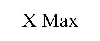 X MAX