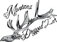 MONTANA DROPPED INK