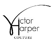 VICTOR HARPER COUTURE