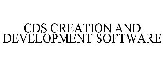 CDS CREATION AND DEVELOPMENT SOFTWARE