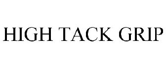 HIGH TACK GRIP