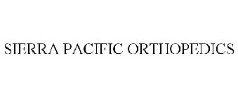 SIERRA PACIFIC ORTHOPEDICS