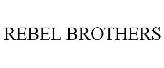 REBEL BROTHERS