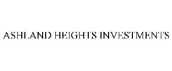 ASHLAND HEIGHTS INVESTMENTS