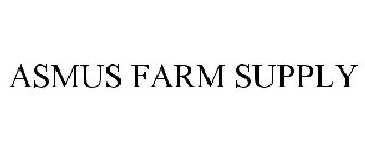 ASMUS FARM SUPPLY