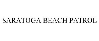 SARATOGA BEACH PATROL