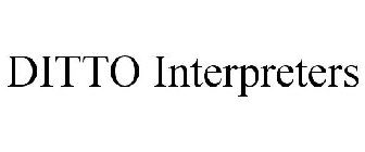 DITTO INTERPRETERS