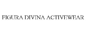 FIGURA DIVINA ACTIVEWEAR