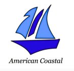 AMERICAN COASTAL