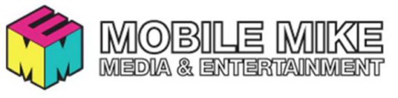 EMM MOBILE MIKE MEDIA & ENTERTAINMENT