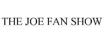 THE JOE FAN SHOW