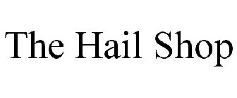 THE HAIL SHOP