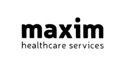 MAXIM HEALTHCARE SERVICES