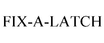 FIX-A-LATCH