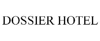 DOSSIER HOTEL