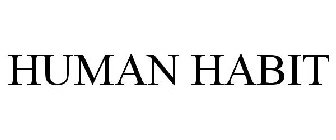 HUMAN HABIT