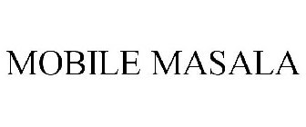MOBILE MASALA