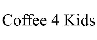 COFFEE 4 KIDS